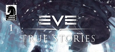 Review – EVE: True Stories #1 (of 4) (Dark&nbsp;Horse)