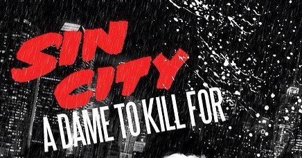Sin City: A Dame to Kill For gets a brand new, full-length&nbsp;trailer!