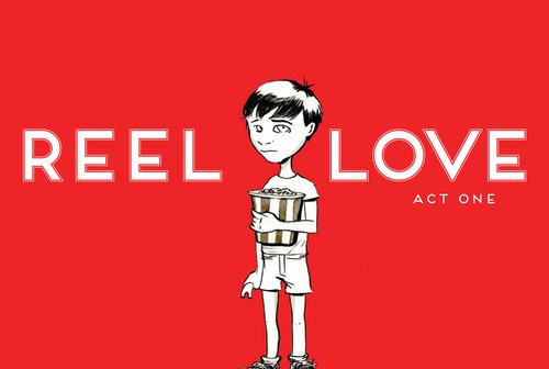 Ceej Says… Reel Love: Act One review (Glasgow Comic Con&nbsp;2014)