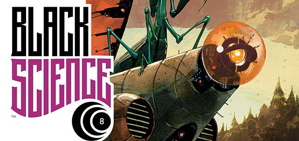 Review – Black Science #8 (Image Comics) – BIG COMIC PAGE