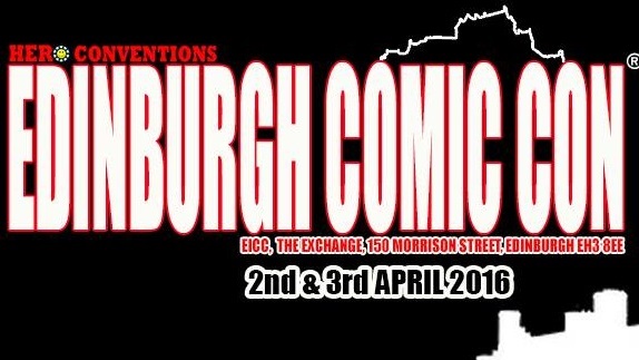 Looking ahead to Edinburgh Comic Con&nbsp;2016!