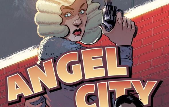 Review – Angel City #1 (Oni&nbsp;Press)