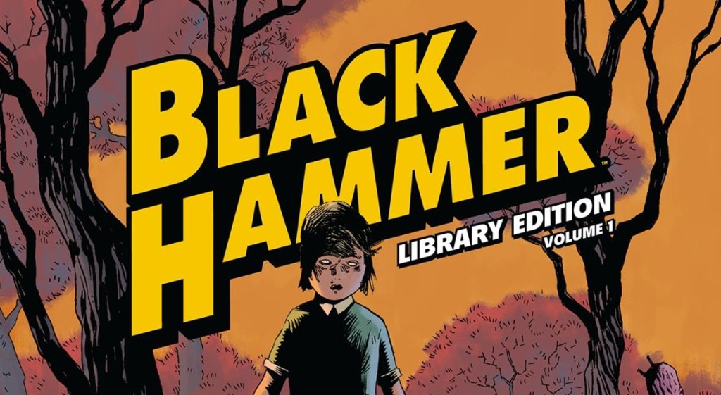 Black Hammer is getting an oversized Library Edition and we’re VERY excited about&nbsp;it