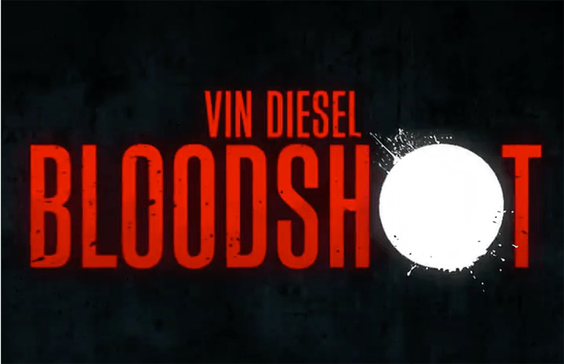 Sony Drops First Trailer For BLOODSHOT Starring Vin&nbsp;Diesel