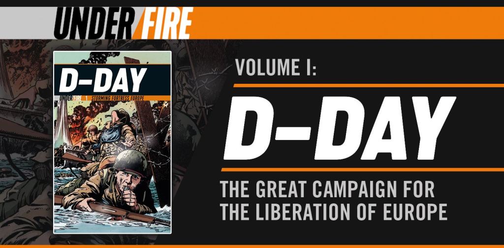 Review – Under Fire Vol 1: D-Day (Osprey&nbsp;Publishing)