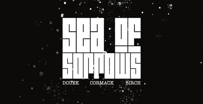 Rich Douek and Alex Cormack talk Sea of Sorrows&nbsp;[INTERVIEW]