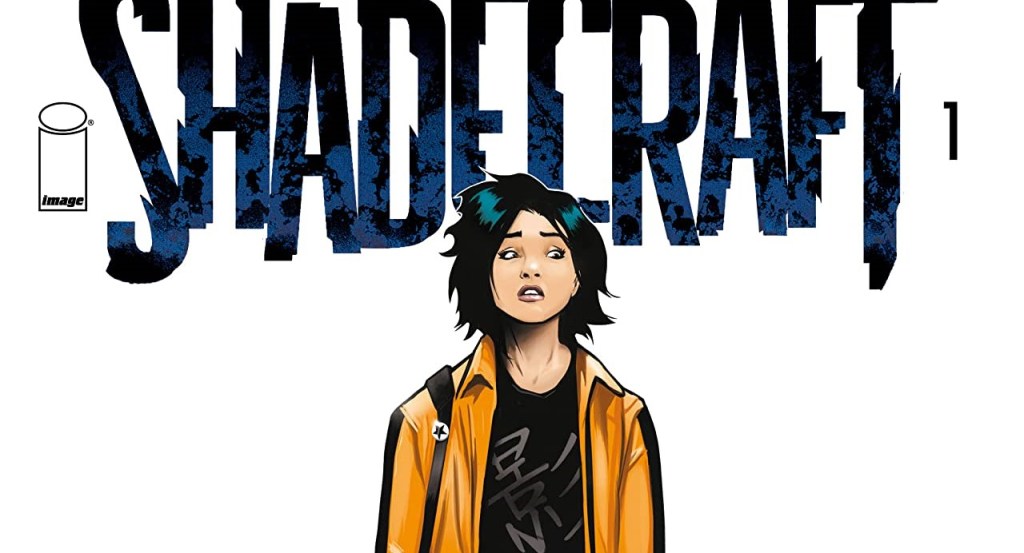 Review – Shadecraft #1 (Image&nbsp;Comics)