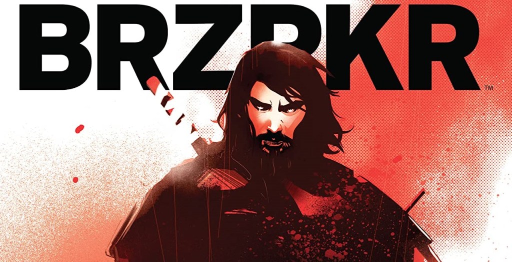 Review – BRZRKR #6 (BOOM!&nbsp;Studios)