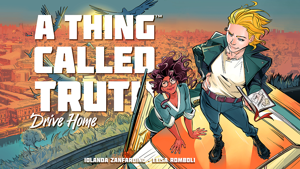 Zanfardino and Romboli’s ‘A Thing Called Truth’ funding a second volume on&nbsp;Kickstarter
